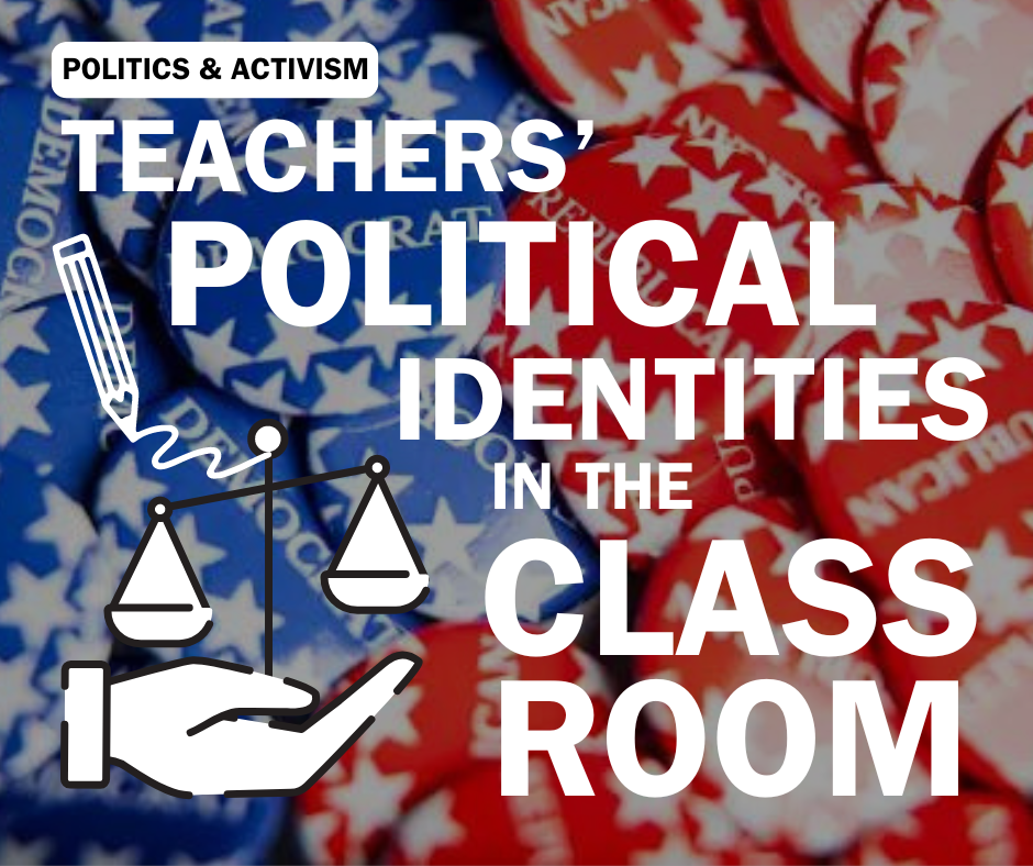 Teachers Political Identities in the Classroom