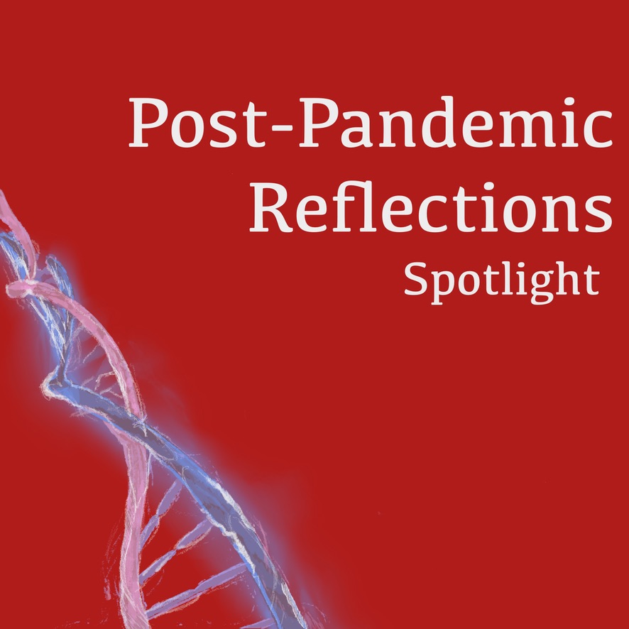 Post-Pandemic+Reflections